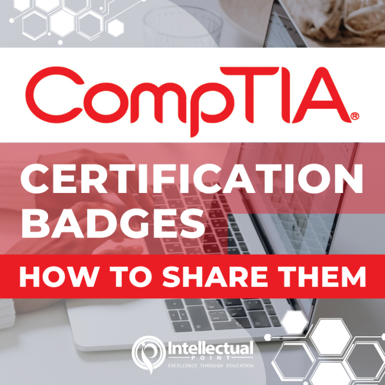 It is Time to Share Your CompTIA Certification Badges! - Intellectual Point