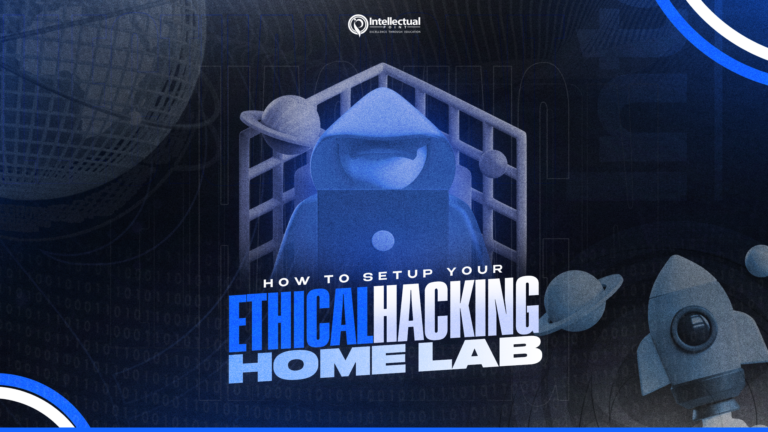 How To Setup Your Ethical Hacking Home Lab Intellectual Point